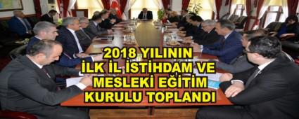 2018 YILININ �LK �L �ST�HDAM VE MESLEK� E��T�M KURULU TOPLANDI