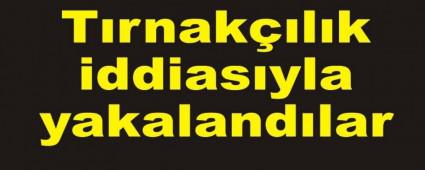T�rnak��l�k iddias�yla yakaland�lar   