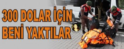 300 DOLAR ���N BEN� YAKTILAR