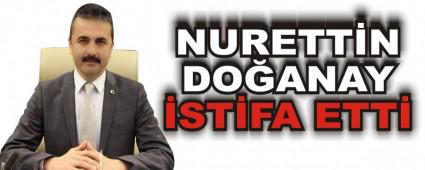 Nurettin Do�anay istifa etti