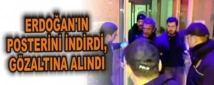 ERDO�AN'IN POSTER�N� �ND�RD�, G�ZALTINA ALINDI