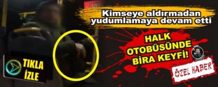 HALK OTOB�S�NDE B�RA KEYF�!