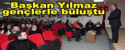 Ba�kan Y�lmaz gen�lerle bulu�tu