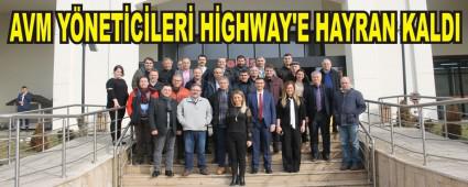 AVM Y�NET�C�LER� H�GHWAY'E HAYRAN KALDI