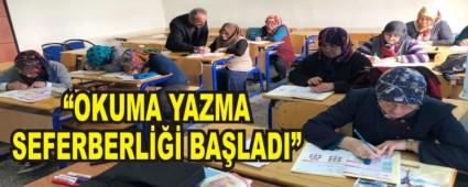 �OKUMA YAZMA SEFERBERL��� BA�LADI�