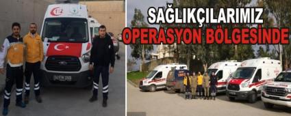 SA�LIK�ILARIMIZ OPERASYON B�LGES�NDE