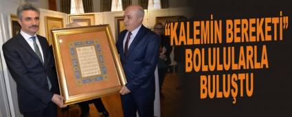 �KALEM�N BEREKETݔ BOLULULARLA BULU�TU