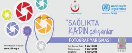�SA�LIKTA KADIN �ALI�ANLAR� KONULU FOTO�RAF YARI�MASI