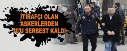 �T�RAF�I OLAN ASKERLERDEN 10'U SERBEST KALDI
