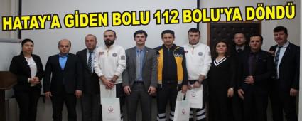 HATAY'A G�DEN BOLU 112 BOLU'YA D�ND�