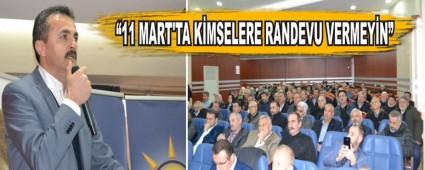 �11 MART'TA K�MSELERE RANDEVU VERMEY�N�