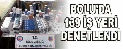 BOLU'DA 139 �� YER� DENETLEND�