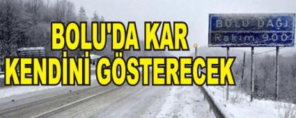Bolu'da kar kendini g�sterecek