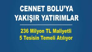BOLU'YA 5 TES�S KAZANDIRILIYOR
