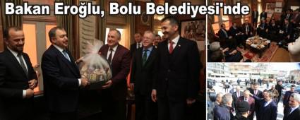 Bakan Ero�lu, Bolu Belediyesi\'nde