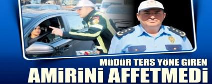 KEND� AM�R�NE TERS YOL CEZASI