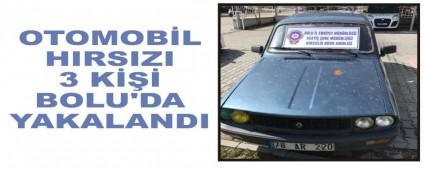OTOMOB�L HIRSIZI 3 K��� BOLU'DA YAKALANDI
