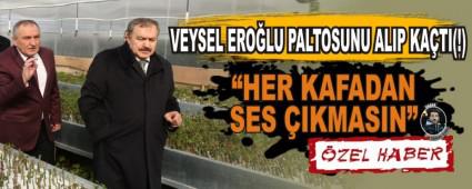 VEYSEL ERO�LU PALTOSUNU ALIP KA�TI(!)