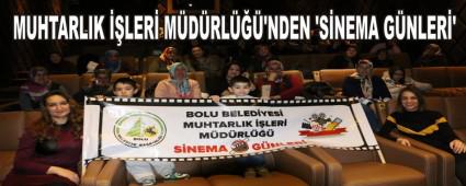 MUHTARLIK ��LER� M�D�RL���'NDEN �S�NEMA G�NLER�'