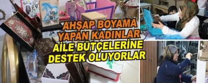AH�AP BOYAMA YAPAN KADINLAR A�LE B�T�ELER�NE DESTEK OLUYORLAR
