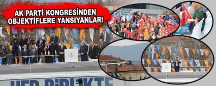 AK PART� KONGRES�NDEN OBJEKT�FLERE YANSIYANLAR!