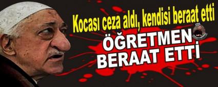 Kocas� ceza ald�, kendisi beraat etti