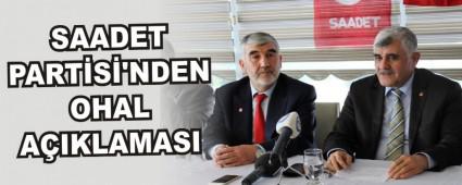 SAADET PART�S�'NDEN OHAL A�IKLAMASI