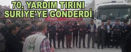 70. YARDIM TIRINI SUR�YE'YE G�NDERD�