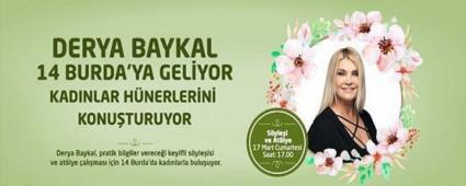 Derya Baykal 14 Burda'da kad�nlarla bir araya geliyor