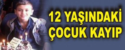 12 YA�INDAK� �OCUK KAYIP