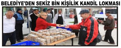 BELED�YE'DEN SEK�Z B�N K���L�K KAND�L LOKMASI