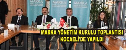 MARKA Y�NET�M KURULU TOPLANTISI KOCAEL�'DE YAPILDI