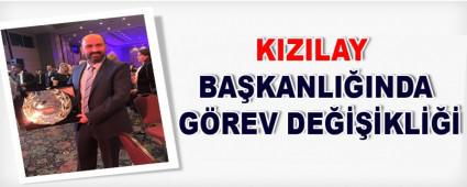    KIZILAY BA�KANLI�INDA G�REV DE����KL���   