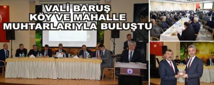 VAL� BARU� K�Y VE MAHALLE MUHTARLARIYLA BULU�TU