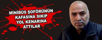 M�N�B�S �OF�R�N�N KAFASINA SIKIP YOL KENARINA ATTILAR