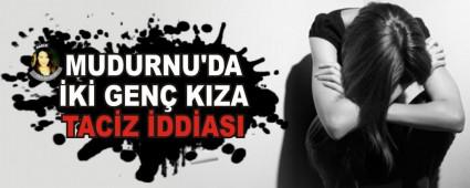 Mudurnu'da iki gen� k�za taciz iddias�