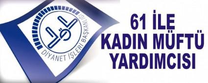 61 �LE KADIN M�FT� YARDIMCISI