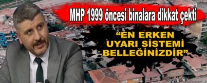 MHP 1999 �ncesi binalara dikkat �ekti