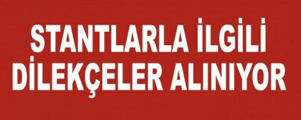 STANTLARLA �LG�L� D�LEK�ELER ALINIYOR