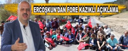 ERCO�KUN'DAN FORE KAZIKLI A�IKLAMA
