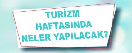 TUR�ZM HAFTASINDA NELER YAPILACAK?