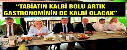 Tabiat�n Kalbi Bolu gastronominin de kalbi oluyor