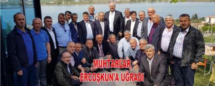 MUHTARLAR ERCO�KUN'A U�RADI