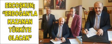 ERCO�KUN; �ERDO�AN\'LA KAZANAN T�RK�YE OLACAK�
