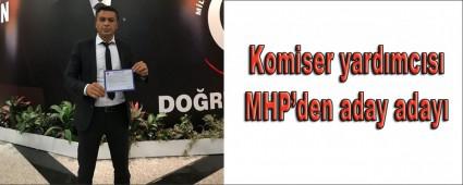 Komiser yard�mc�s� MHP\'den aday aday�