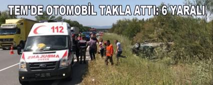 TEM\'DE OTOMOB�L TAKLA ATTI: 6 YARALI