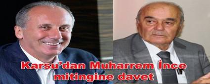 Karsu\'dan Muharrem �nce mitingine davet