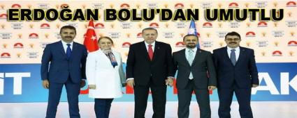 ERDO�AN BOLU'DAN UMUTLU