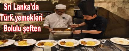    Sri Lanka\'da T�rk yemekleri Bolulu �eften
