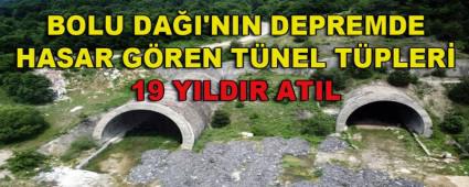 BOLU DA�I\'NIN DEPREMDE HASAR G�REN T�NEL T�PLER� 19 YILDIR ATIL